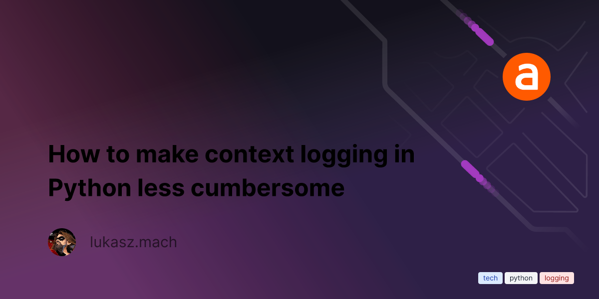 How to make context logging in Python less cumbersome | blog.allegro.tech